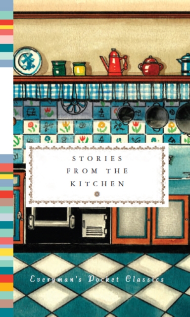 Stories from the Kitchen, Hardback Book