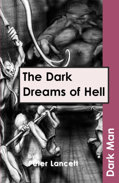 The Dark Dreams of Hell, Paperback / softback Book