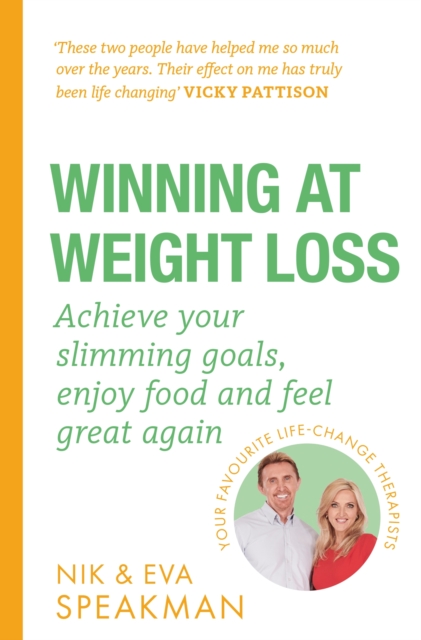Winning at Weight Loss : Achieve your slimming goals, enjoy food and feel great again, Paperback / softback Book