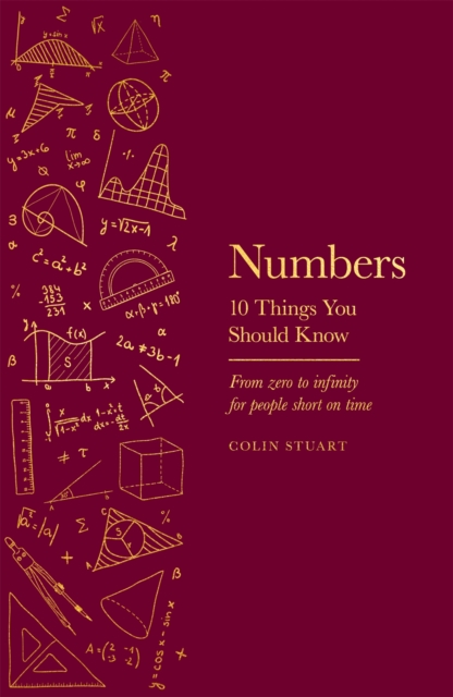 Numbers : 10 Things You Should Know, Hardback Book