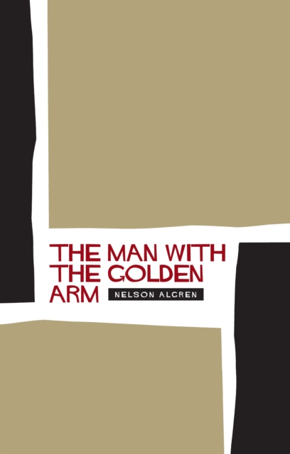 The Man With the Golden Arm, Paperback / softback Book