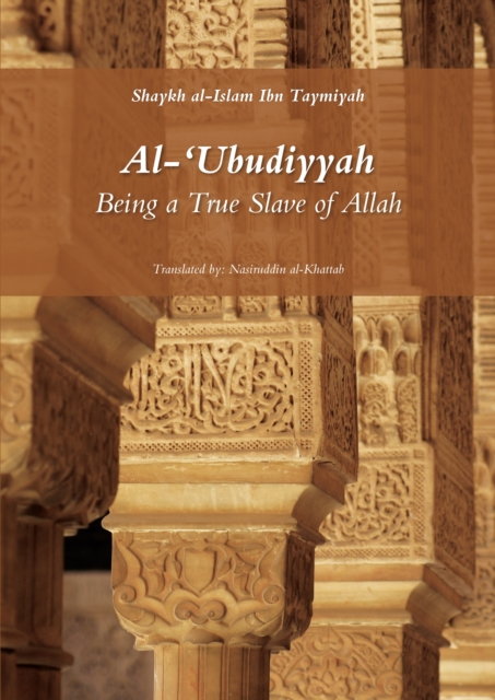 Al 'Ubudiyyah : Being a True Slave of Allah, EPUB eBook