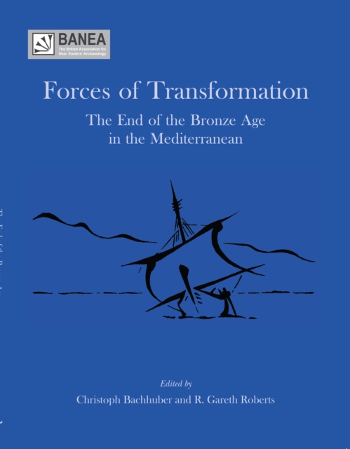 Forces of Transformation : The End of the Bronze Age in the Mediterranean, EPUB eBook