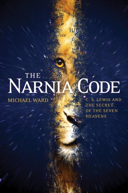 The Narnia Code : C S Lewis and the Secret of the Seven Heavens, EPUB eBook