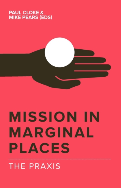 Mission in Marginal Places: The Praxis, EPUB eBook