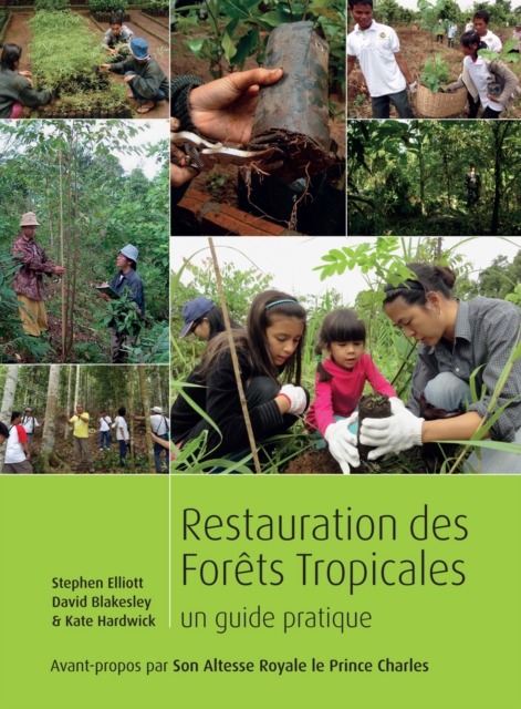 Restoring Tropical Forests : A Practical Guide (French Edition), PDF eBook