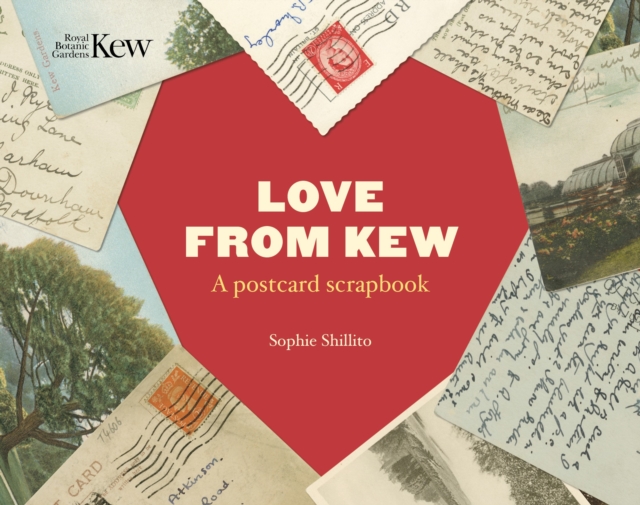 Love From Kew : A postcard scrapbook, Hardback Book
