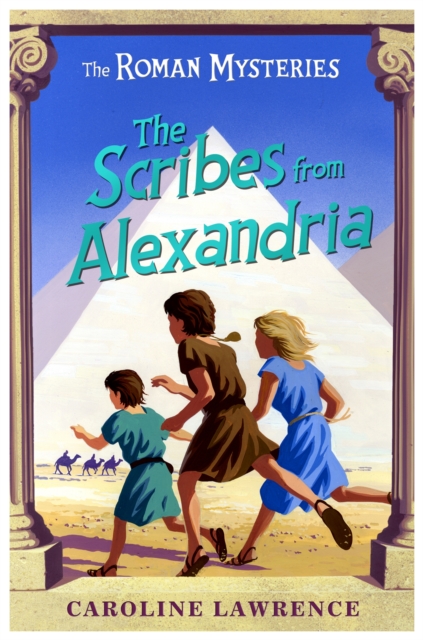 The Roman Mysteries: The Scribes from Alexandria : Book 15, Paperback / softback Book