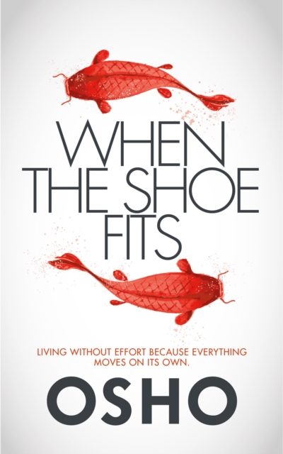 When the Shoe Fits : Stories of the Taoist Mystic Chuang Tzu, Paperback / softback Book