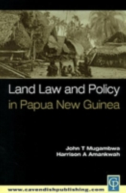 Land Law and Policy in Papua New Guinea, PDF eBook