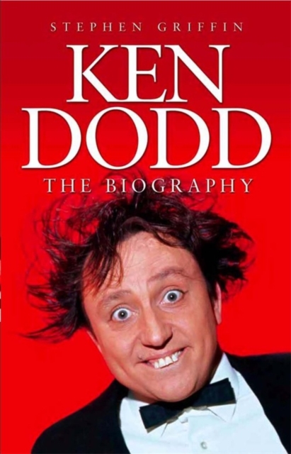 Ken Dodd : The Biography, EPUB eBook