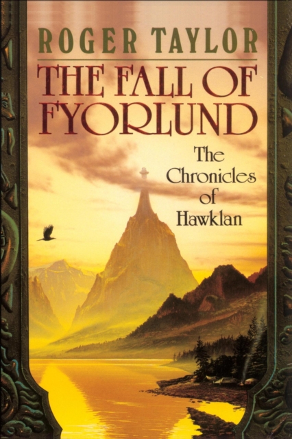 The Fall of Fyorlund : Book Two of The Chronicles of Hawklan, EPUB eBook