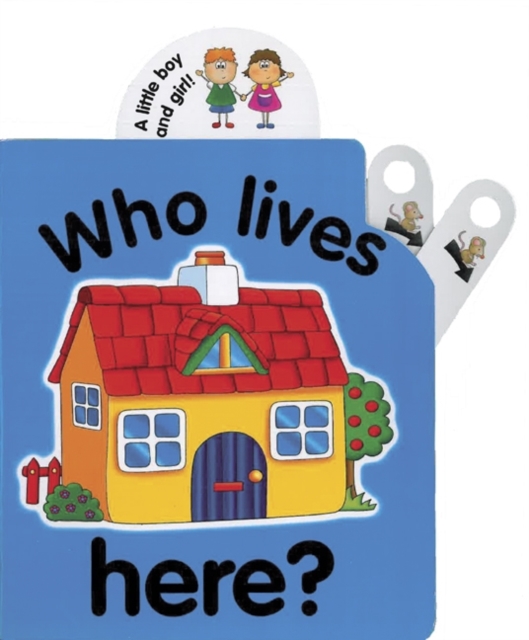Flip Top: Who Lives Here?, Board book Book