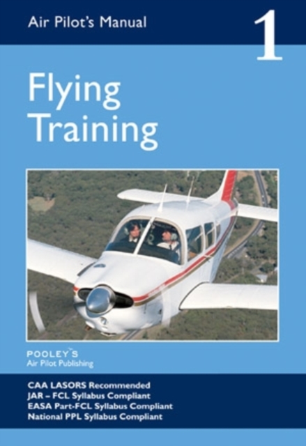 Air Pilot's Manual - Flying Training : Volume 1, Paperback / softback Book