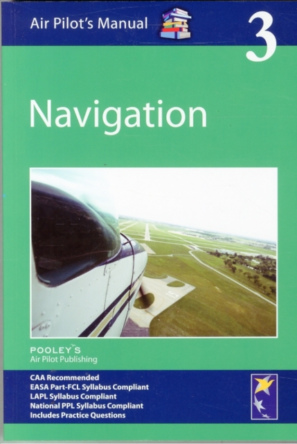 Air Pilot's Manual - Navigation : Volume 3, Paperback / softback Book