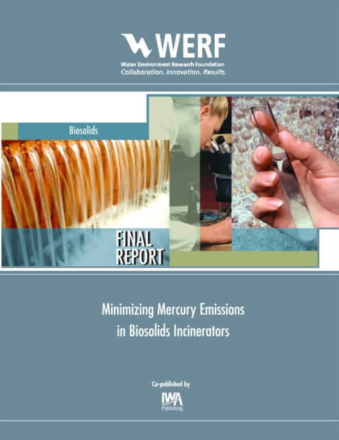 Minimizing Mercury Emissions in Biosolids Incinerators, PDF eBook