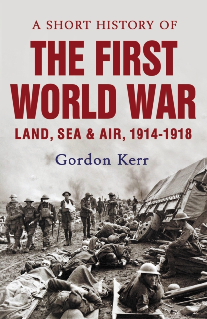 A Short History of the First World War, EPUB eBook