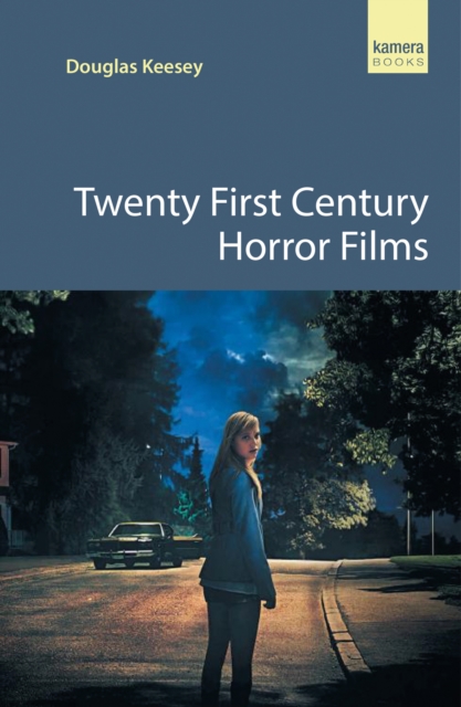 Twenty First Century Horror Films, PDF eBook