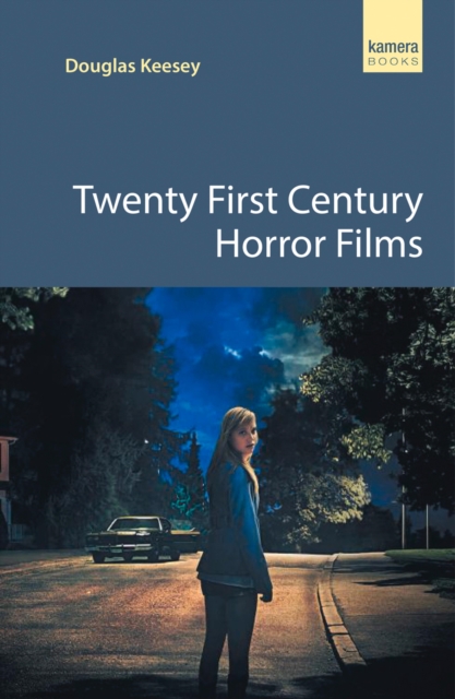 Twenty First Century Horror Films, PDF eBook