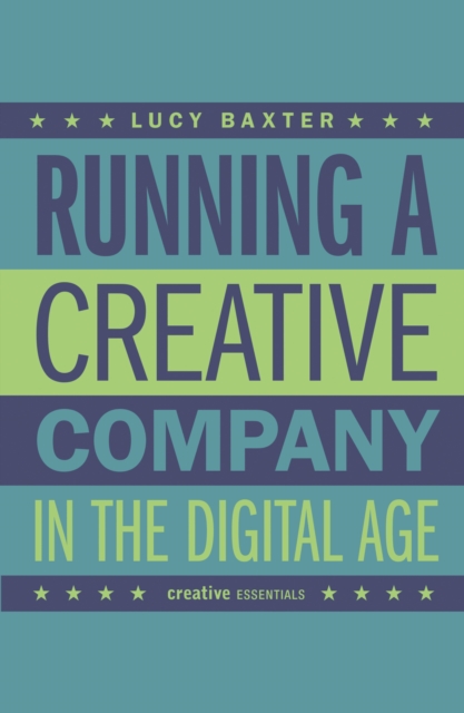 Running a Creative Company in the Digital Age, EPUB eBook