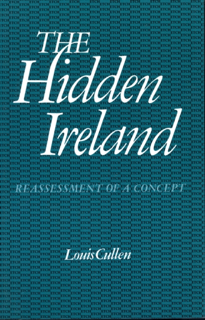 The Hidden Ireland : Reassessment of a Concept, EPUB eBook