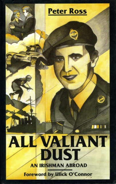 All Valiant Dust : An Irishman Abroad, EPUB eBook