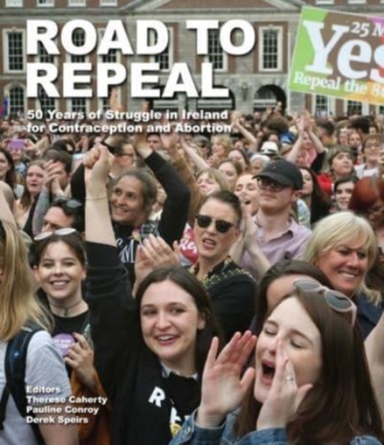Road to Repeal, Paperback / softback Book