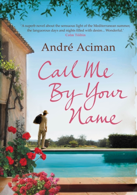 Call Me By Your Name, Paperback / softback Book