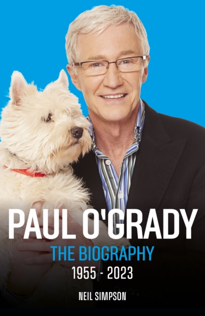 Paul O'Grady - The Biography, EPUB eBook