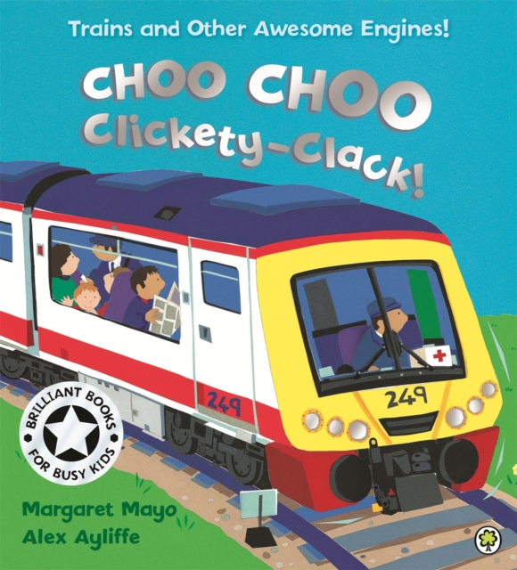 Awesome Engines: Choo Choo Clickety-Clack!, Paperback / softback Book