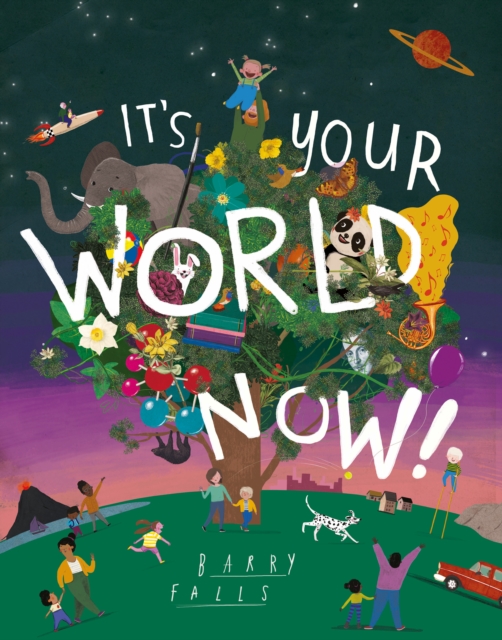 It's Your World Now!, Paperback / softback Book
