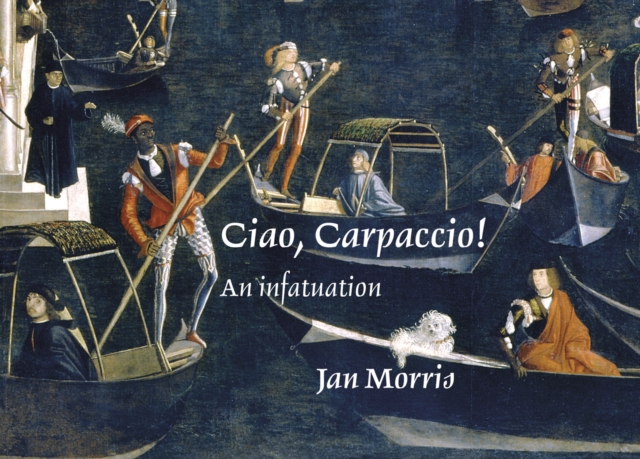 Ciao, Carpaccio! : An infatuation, Hardback Book