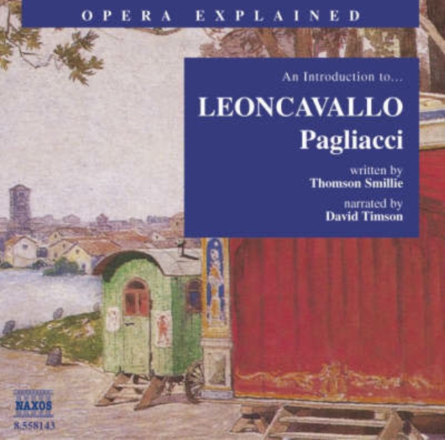 "Pagliacci" : An Introduction to Leoncavallo's Opera, eAudiobook MP3 eaudioBook