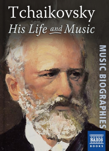 Tchaikovsky : His Life and Music, EPUB eBook