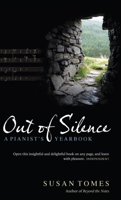 Out of Silence : A Pianist's Yearbook, Hardback Book