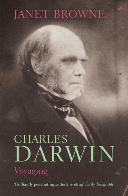 Charles Darwin: Voyaging : Volume 1 of a biography, Paperback / softback Book