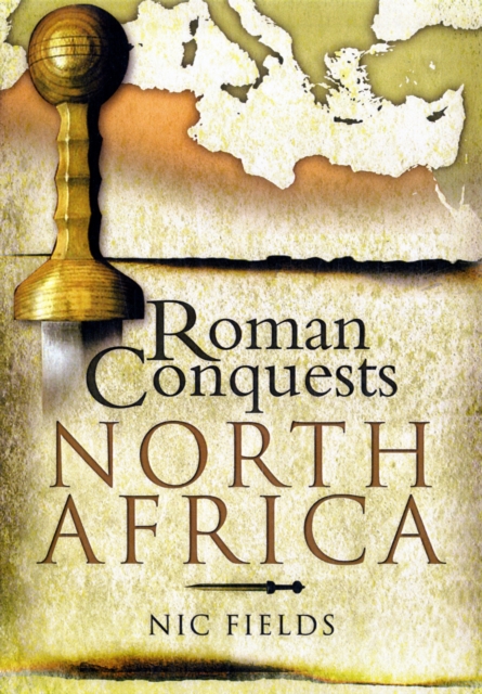 Roman Conquests: North Africa, Hardback Book