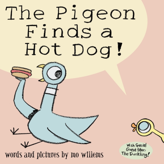 The Pigeon Finds a Hot Dog!, Paperback / softback Book