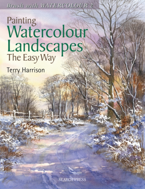 Painting Watercolour Landscapes the Easy Way - Brush With Watercolour 2, Paperback / softback Book