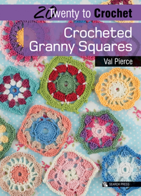 20 to Crochet: Crocheted Granny Squares, Paperback / softback Book