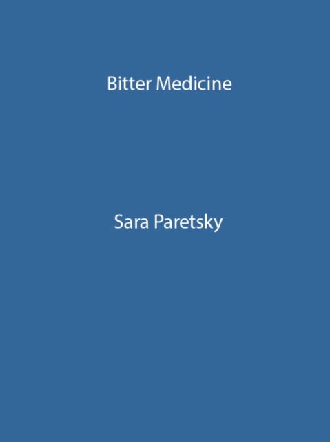 Bitter Medicine : V.I. Warshawski 4, EPUB eBook