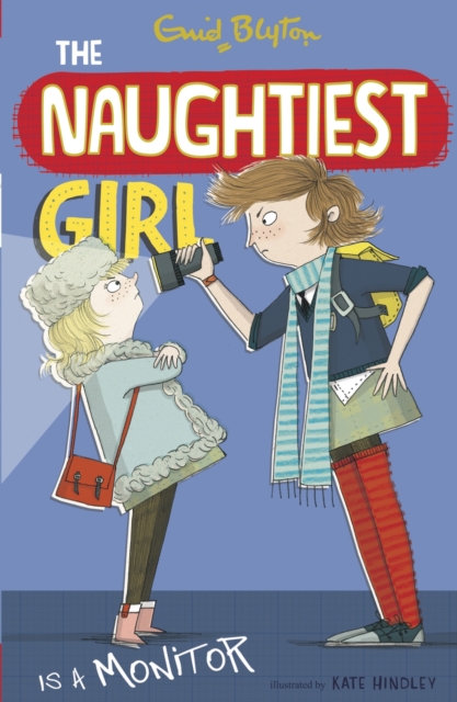 The Naughtiest Girl: Naughtiest Girl Is A Monitor : Book 3, EPUB eBook