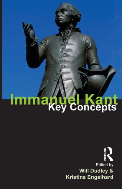 Immanuel Kant : Key Concepts, Paperback / softback Book