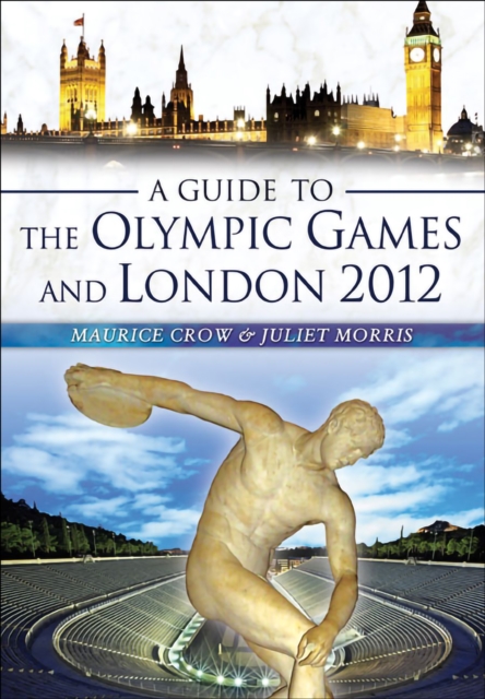 A Guide to the Olympic Games and London 2012, EPUB eBook