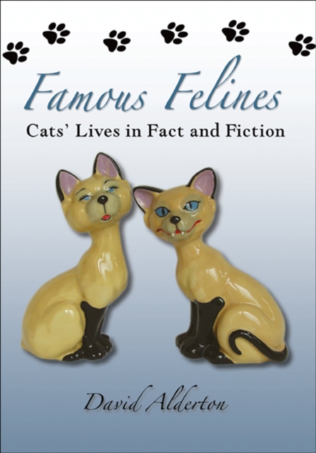 Famous Felines : Cats Lives in Fact and Fiction, EPUB eBook