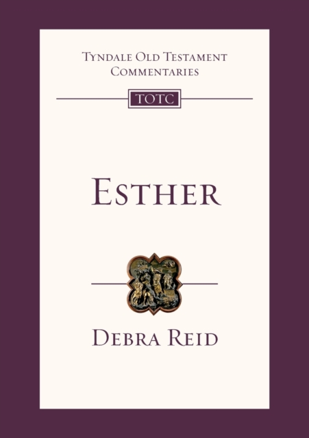 Esther : Tyndale Old Testament Commentary, Paperback / softback Book