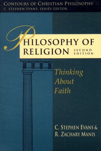 Philosophy of Religion : Thinking About Faith, Paperback / softback Book