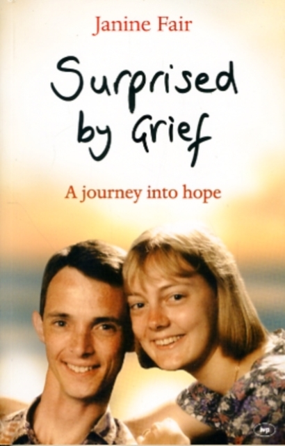 Surprised by Grief : A Journey Into Hope, Paperback / softback Book