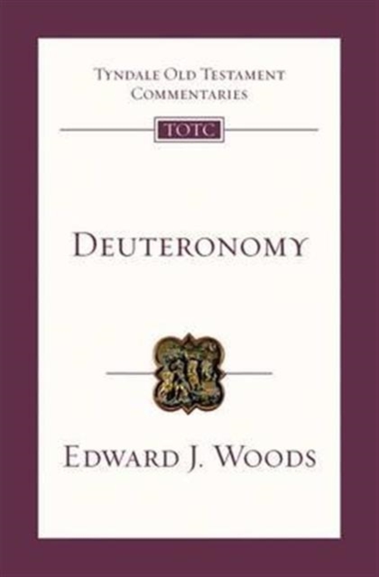 Deuteronomy : Tyndale Old Testament Commentary, Paperback / softback Book