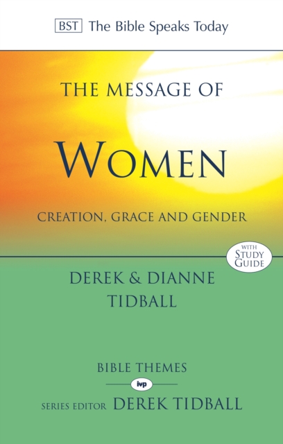 The Message of Women : Creation, Grace And Gender, Paperback / softback Book